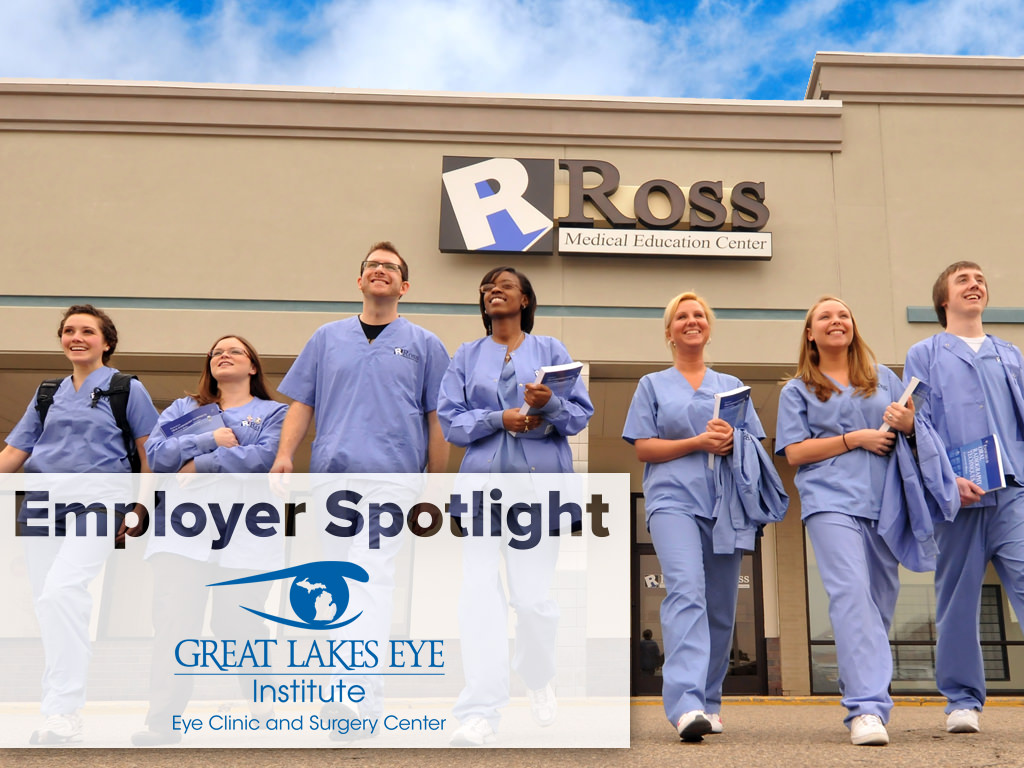 Employer Spotlight Ross Medical Education Center Great Lakes Eye Institute