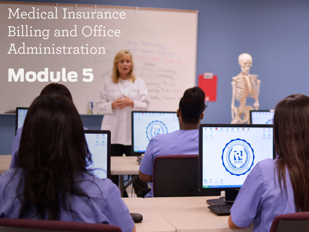 Ross Medical Education Center Medical Insurance Billing and Office Administration Module 5