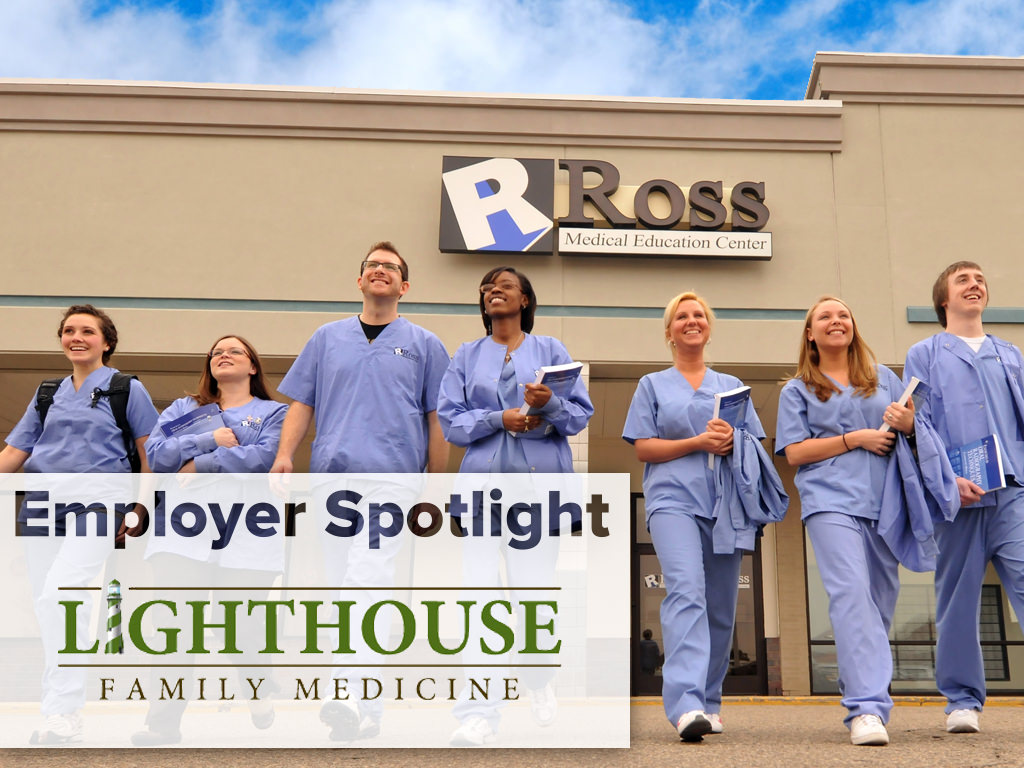 Employer Spotlight Ross Medical Education Center Lighthouse Family Medicine
